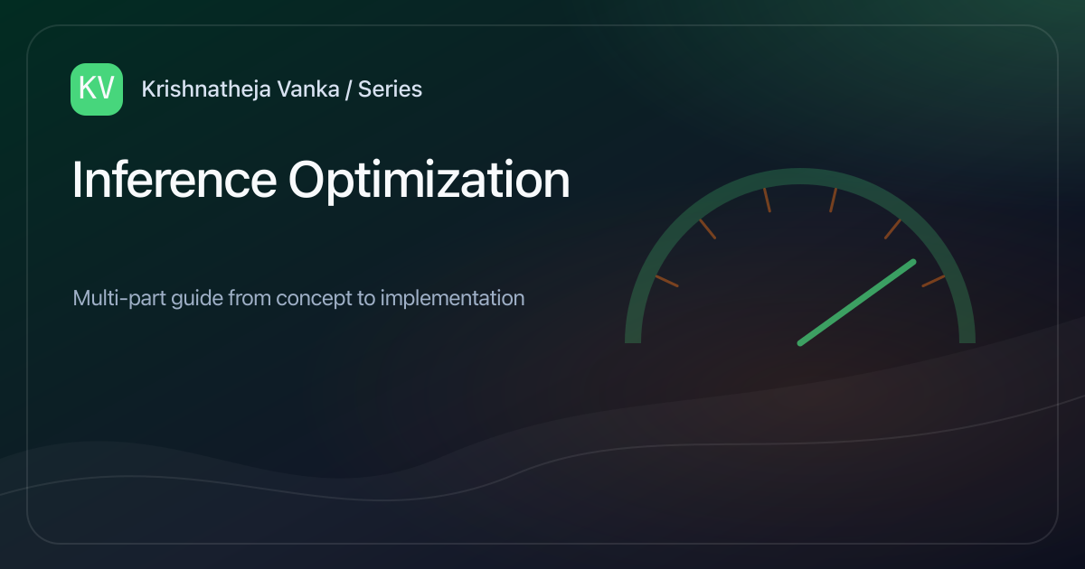 Inference Optimization