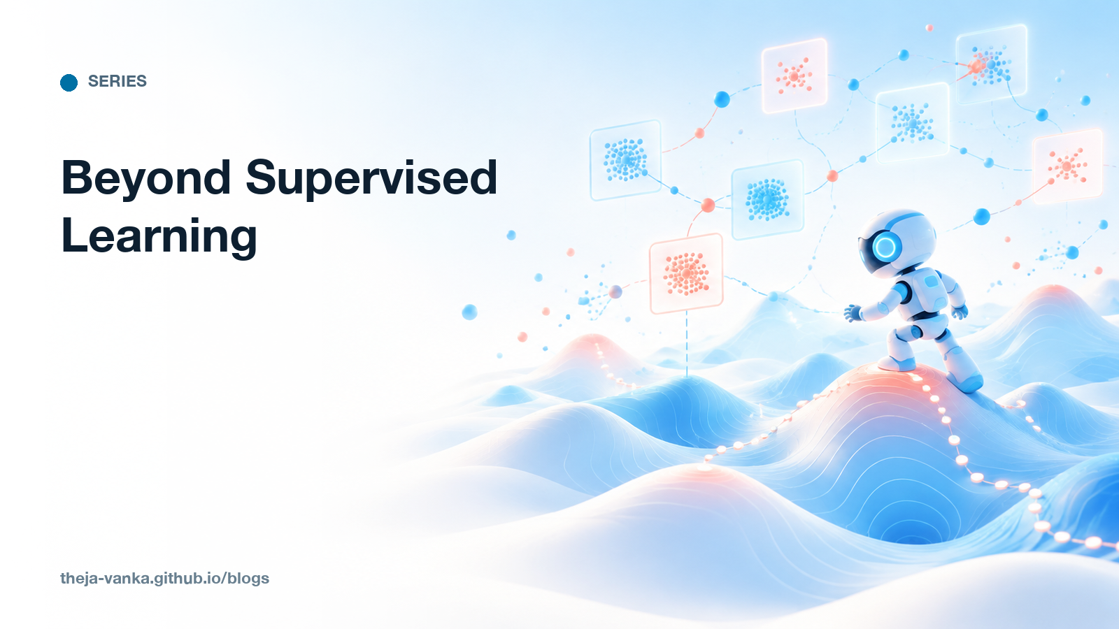 Beyond Supervised Learning